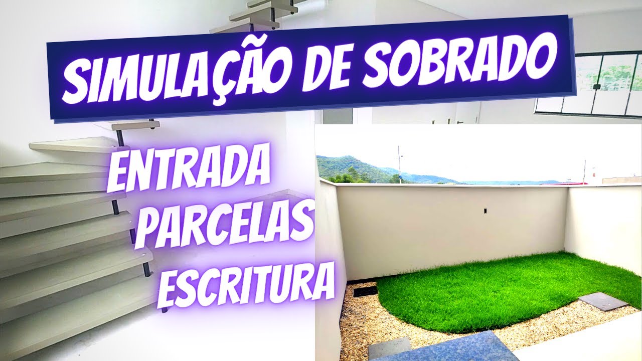 SIMULAÇÃO DE SOBRADO 🤩 RENDA, ENTRADA, PARCELAS E ESCRITURA