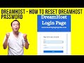 Dreamhost | How to Reset Dreamhost Password | Dreamhost Password Change | Recover Dreamhost Account