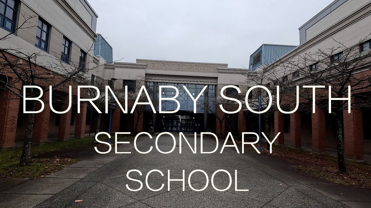 BURNABY SOUTH SECONDARY SCHOOL - TOUR OF HIGH SCHOOL
