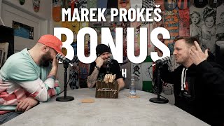 BONUS - Marek Prokeš - Z dnešního světa mi je na BLITÍ!