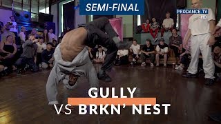 Gully VS Brkn' Nest | Semi-Final | Rain Crew Summer Jam
