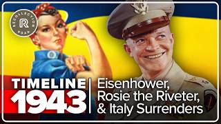 Timeline 1943 - General Eisenhower Takes Command And Italy Surrenders