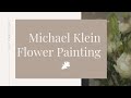 Demo - Flower Painting with Michael Klein (II)