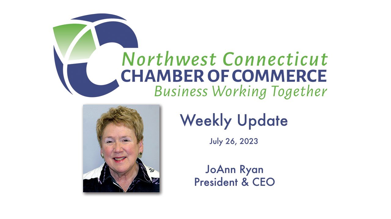 NW CT Chamber of Commerce Weekly Update July 26th 2023 YouTube
