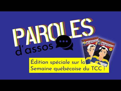 Paroles d'assos #6 : Édition spéciale sur la Semaine québécoise du TCC 2021