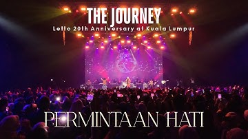 PERMINTAAN HATI - Live at KL 20th Anniv - THE JOURNEY