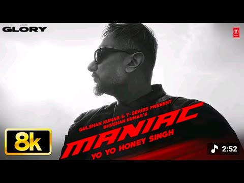 MANIAC 8K Full Song: YO YO HONEY SINGH ESHA GUPTA IGLORY I BHUSHAN KUMAR