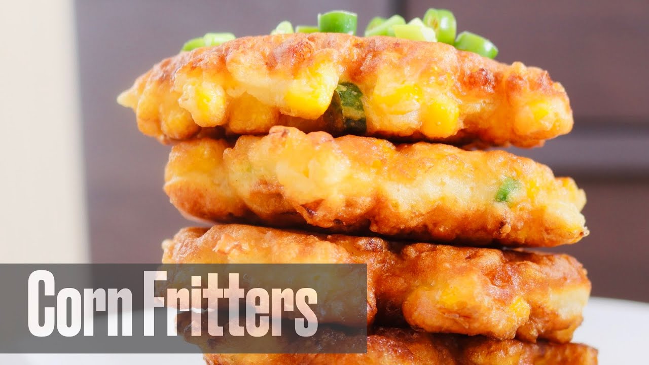 SUPER EASY Corn Fritters Quick and Crispy Corn Fritters YouTube