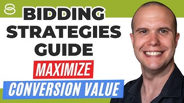 🎯 Maximize Conversion Value | Bidding Strategies Guide Part 3