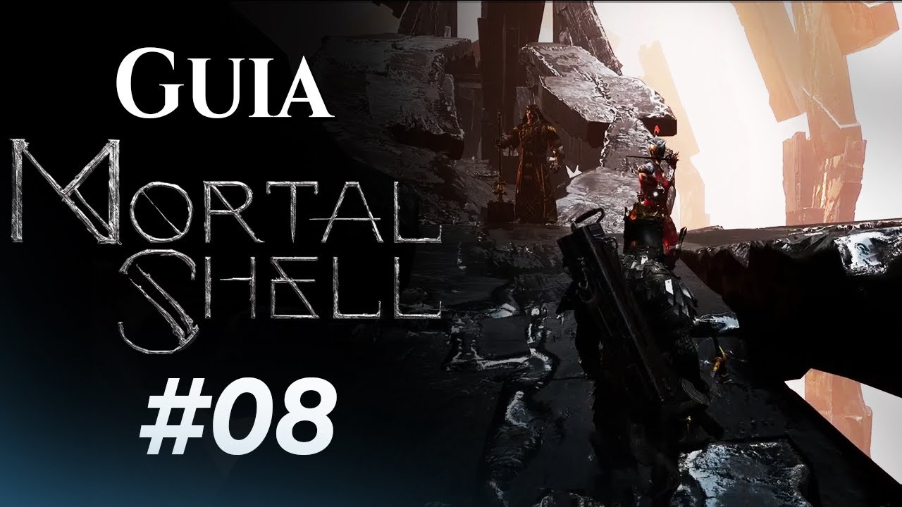 Mortal Shell - GUIA COMPLETO #08 - O Portão Sombrio - YouTube