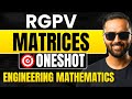 RGPV Matrices | One Shot 🔥 | Engineering Mathematics | Pradeep Giri Sir