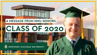 CLASS OF 2020 🎓 A Message From NMU Seniors