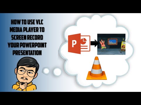 HOW TO USE VLC MEDIA PLAYER TO SCREEN RECORD YOUR POWERPOINT PRESENTATION?