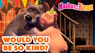 Masha and the Bear 2022 Would you be so kind? Best episodes cartoon collection