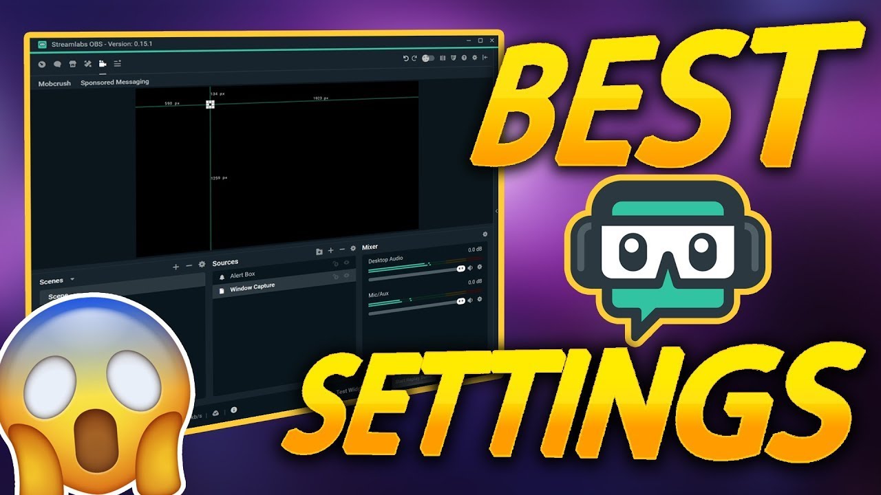 best streamlabs obs settings best streamlabs obs settings
