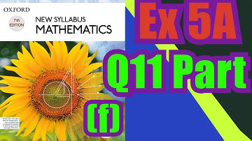 Oxford Math | Book 1 | 7th Edition |  Ex 5A | Q11 Part (f) | Math Knowledge Skills |