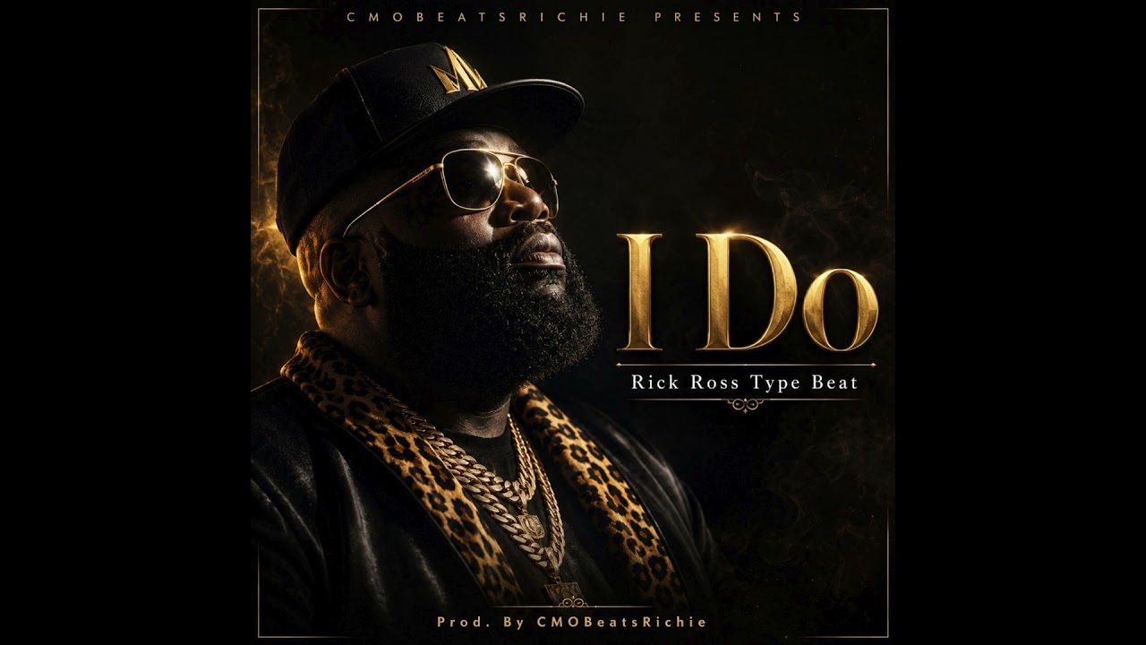 Rick Ross Type Beat "I Do" cover