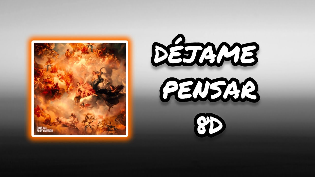 (Audio 8D) 🎧 Déjame Pensar - Cris MJ, Floy Menor, Panda Black (Audio Club)