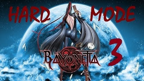 Bayonetta | Hard Difficulty Guide & Walkthrough | Chapter 3 "The Burning Ground"