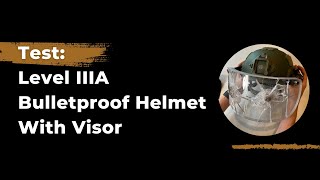 Tough as Nails: Level IIIA Bulletproof Helmet With Visor | Atomic Defense
