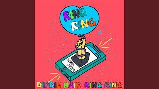 Ring Ring - Diddie Hair
