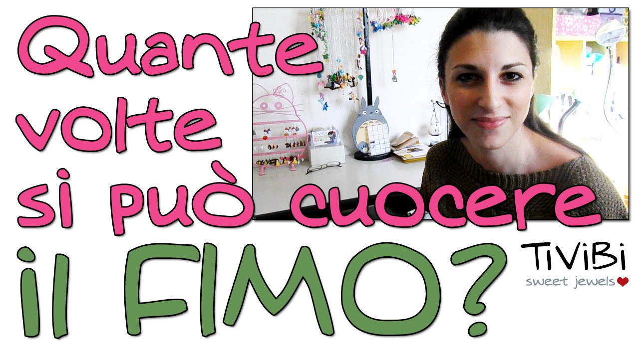 Cuocere il Fimo più volte