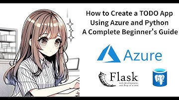 How to Create a TODO App Using Azure and Python A Complete Beginner