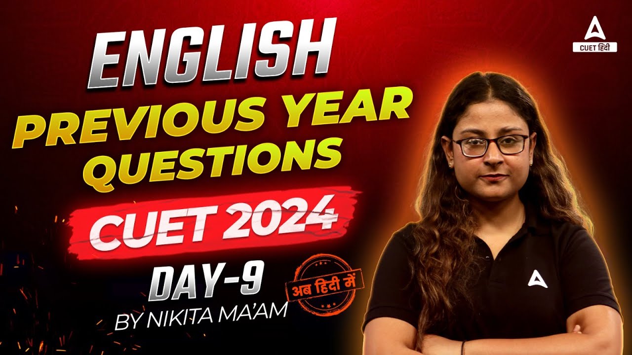 CUET 2024 English Previous Year Questions | PYQ's 9 | By Nikita Ma'am ...