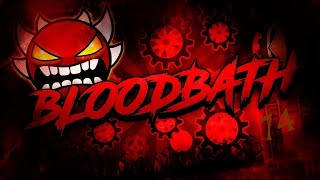 Bloodbath 100% W/ Clicks // Extreme Demon by Riot (Geometry Dash)