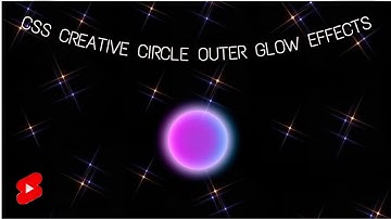 Create Outer Circle Glow Effects using Css #shorts codic gyan