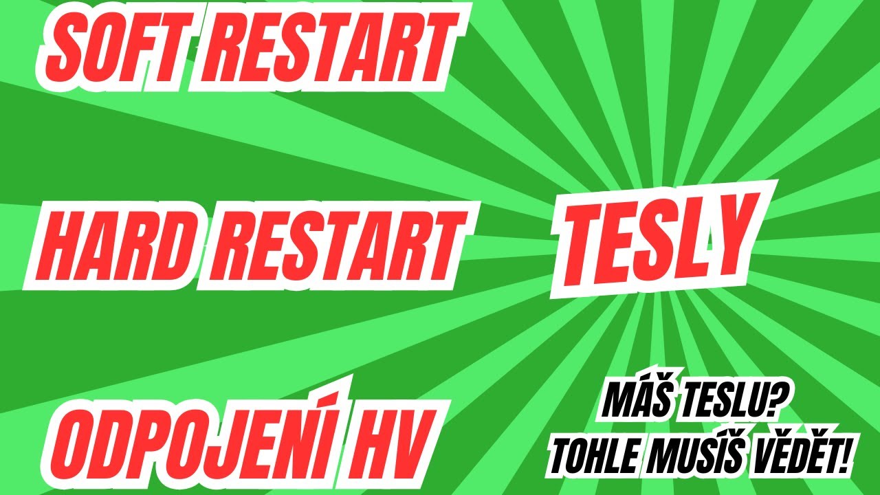 Všechny způsoby restartu Tesly