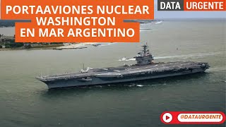 PORTAAVIONES NUCLEAR WASHINGTON EN MAR ARGENTINO