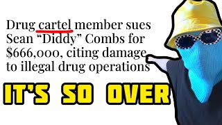 P Diddy is being Sued by the Cartel...