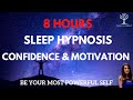 8 hour sleep hypnosis for confidence  motivation with inspiration from paul mckenna