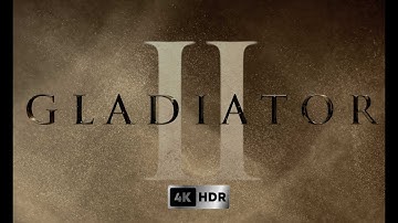 Gladiator II (2024) - IMAX Trailer - 4K HDR & 5.1 Audio