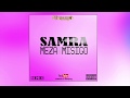 Samra  meza misigo remix dj maestro