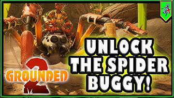 How To Unlock the Spider Buggy in Grounded 2