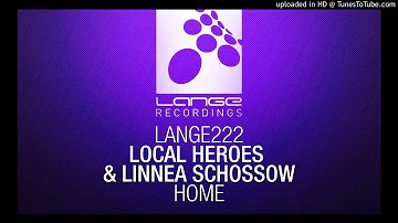 Local Heroes & Linnea Schossow - Home (extended mix)