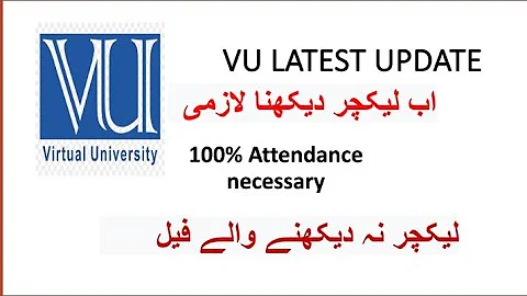 VU attendance compulsory|| Latest update || Lectures na dekhny wale fail || #vulectures #vu