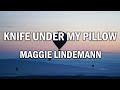 Maggie Lindemann – Knife Under My Pillow (Lyrics)