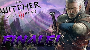 THE LONGEST REDEEM: COMPLETED | The Witcher 3: Wild Hunt Part 34 (Finale!)