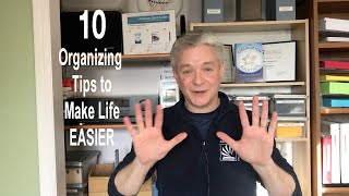 10 Organizing tips to make your life easier
