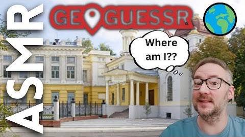 GeoGuessr - Whole World Version [ASMR]