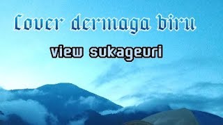 Cover|dermaga biru|versi keroncong|view sukageuri |Kuningan