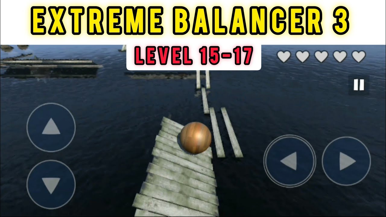 Extreme balancer 3 🔥|Android gameplay|Level 15-17
