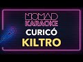 Kiltro - Curicó (Karaoke)