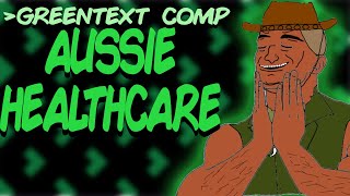 Greentext Comp: Australian Healthcare