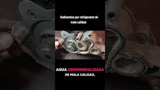 Sedimentos por refrigerante de mala calidad. #coolant #bomba