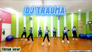 DJ TRAUMA || TIKTOK VIRAL || SENAM KREASI @sanggarsenamatya8917