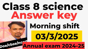 science answer key 2025 / morning shift/ class 8 science paper solution 2025 / 3 march 2025